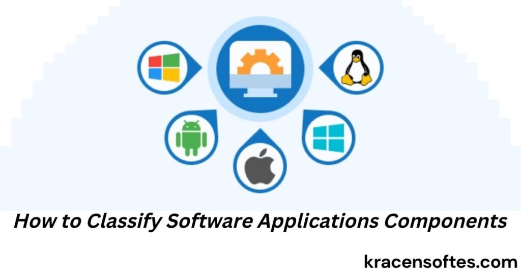 How to Classify Software Applications Components