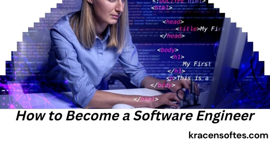 How to Become a Software Engineer