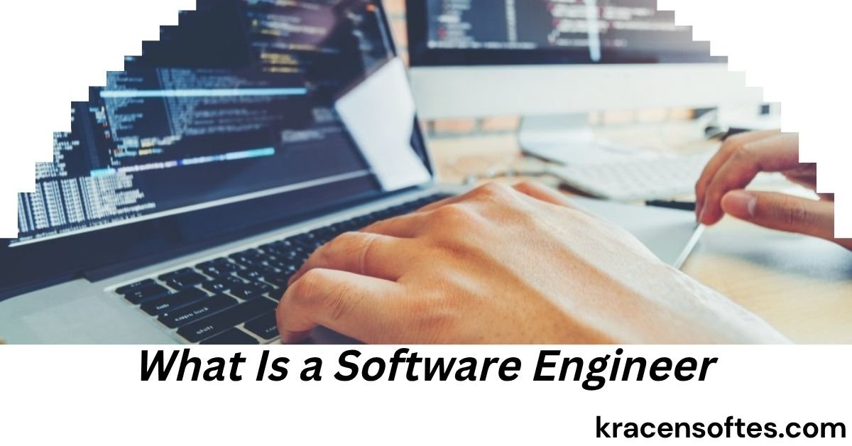 What Is a Software Engineer