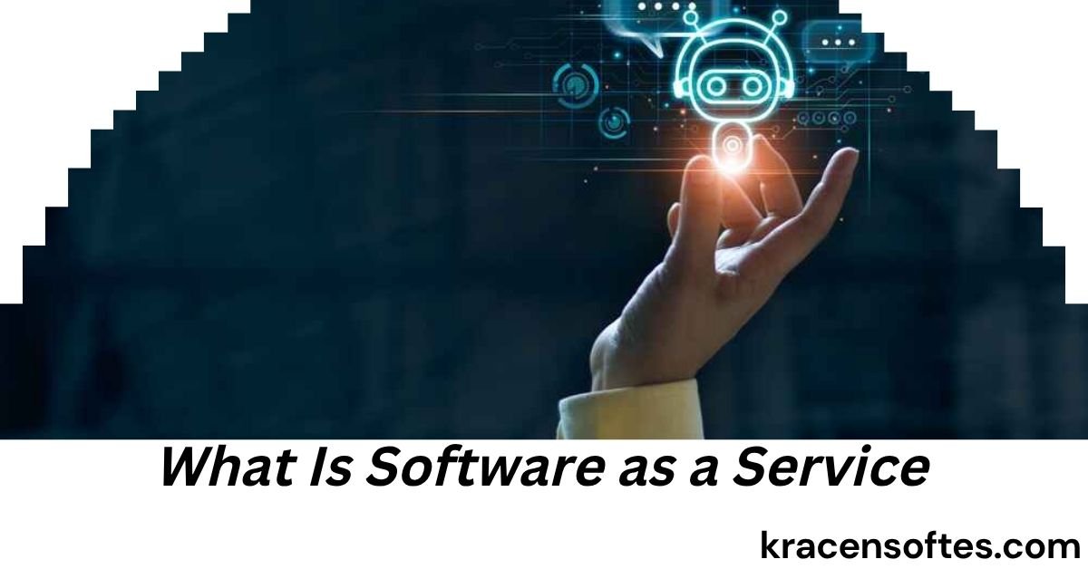 What Is Software as a Service