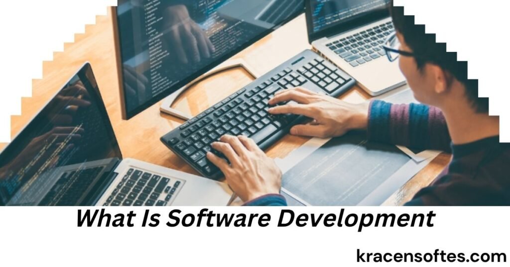 What Is Software Development