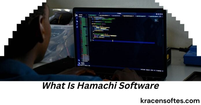 What Is Hamachi Software