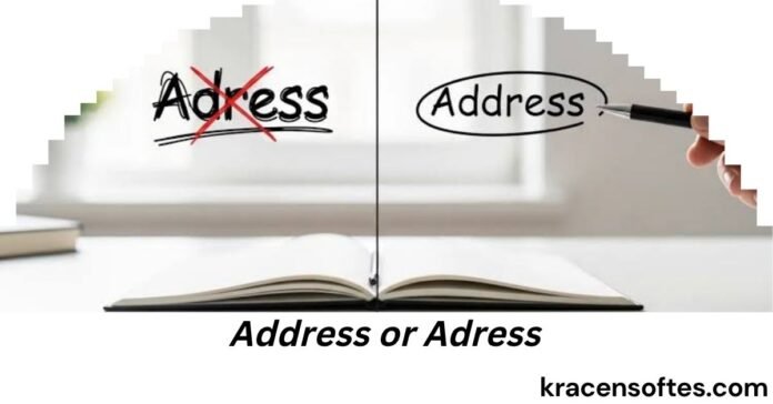 Address or Adress