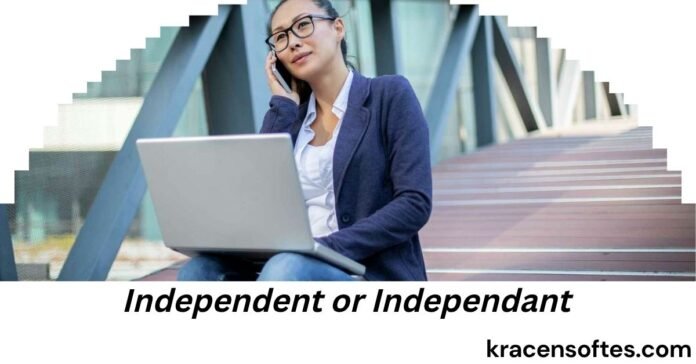 Independent or Independant