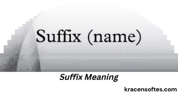 Suffix Meaning