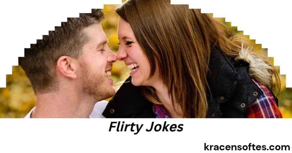 Flirty Jokes to Make Her Laugh